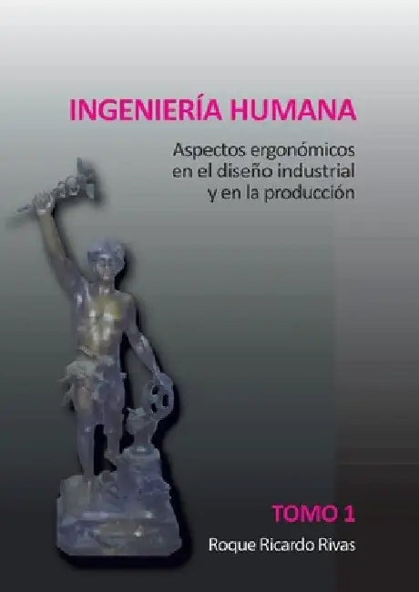 Buy Ingeniería humana. Tomo 1 (English, Roque Ricardo Rivas) — BookShops.in