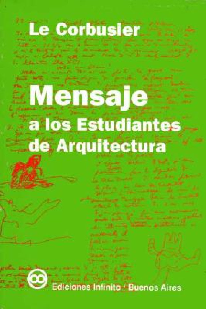Buy Mensaje a los estudiantes de arquitectura (English, Le Corbusier) — BookShops.in