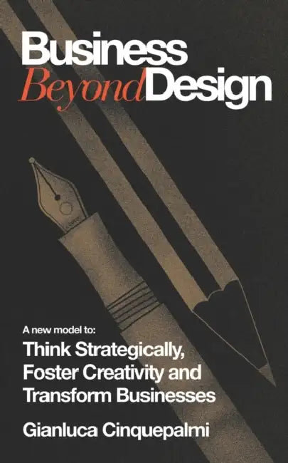 Buy Business Beyond Design (English, Gianluca Cinquepalmi) — BookShops.in