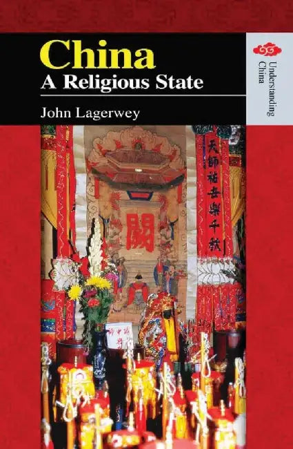Buy China - A Religious State (English, John Lagerwey) — BookShops.in