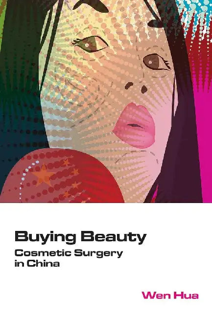 Buying Beauty - Cosmetic Surgery in Chin (English, Hua Wen)