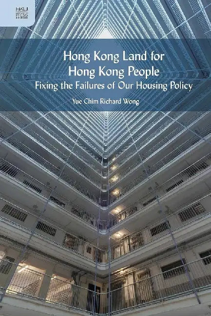 Hong Kong Land for Hong Kong People - Fi (English, Yue Chim Richard Wong)