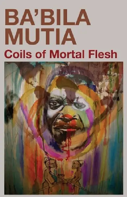 Coils of Mortal Flesh (English, Ba'bila Mutia)