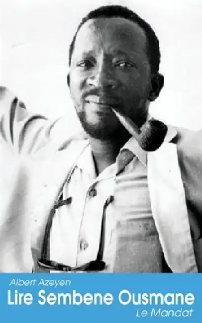 Buy Lire Sembene Ousmane. Le Mandat (English, Albert Azeyeh) — BookShops.in