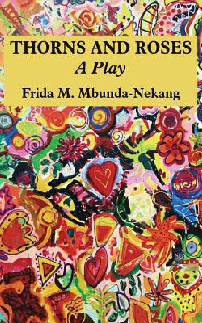 Buy Thorns and Roses (English, Frida M. Menkan Mbunda) — BookShops.in