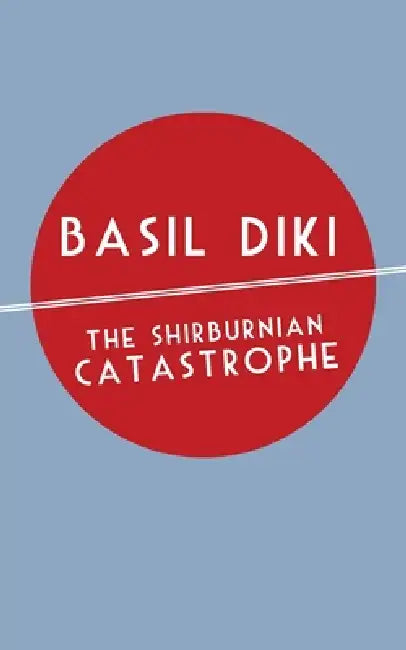 Buy The Shirburnian Catastrophe (English, Basil Diki) — BookShops.in