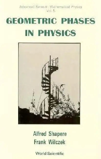 Buy Geometric Phases in Physics (V5) (English, Wilczek F) — BookShops.in