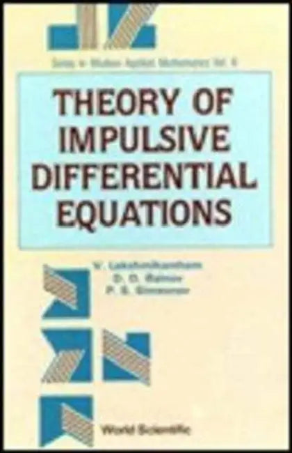 Theory Of Impulsive Differential Equations (English, Vangipuram Lakshmikantham | Drumi D. Bainov | Pavel Simeonov)