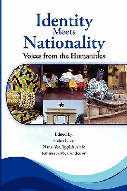 Buy Identity Meets Nationality. Voices from the Humanities (English, Helen Lauer | Jemima Asabea Anderson) — BookShops.in