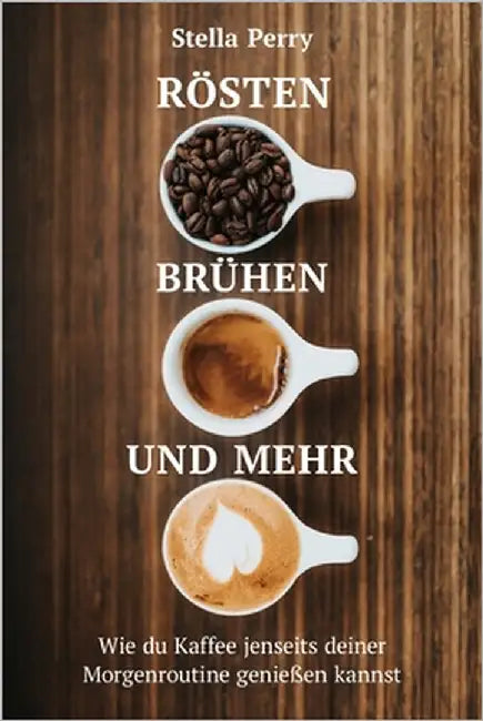 Buy Rösten, Brühen und mehr (English, Stella Perry) — BookShops.in