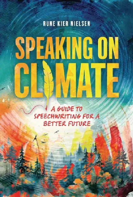 Buy Speaking on Climate (English, Rune Kier Nielsen) — BookShops.in