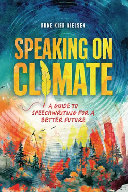 Buy Speaking on Climate (English, Rune Kier Nielsen) — BookShops.in