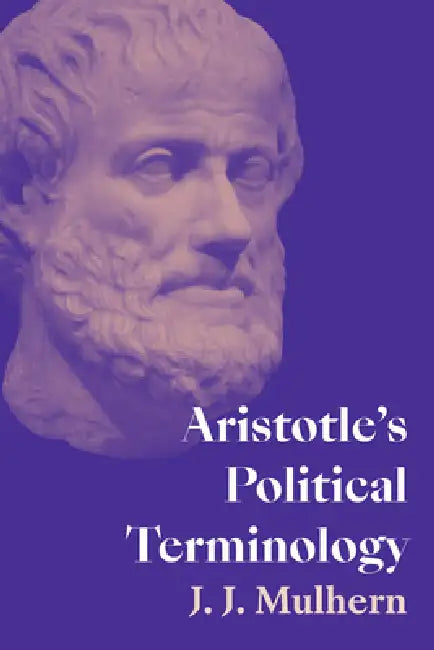 Buy Aristotle's Political Terminology (English, J. J. Mulhern) — BookShops.in