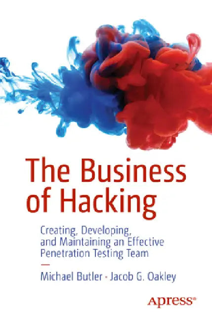 The Business of Hacking (English, Michael Butler | Jacob G. Oakley)