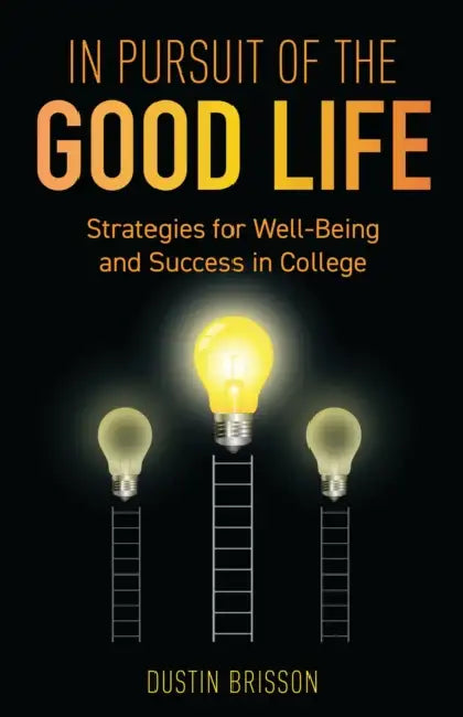 In Pursuit of the Good Life (English, Dustin Brisson)