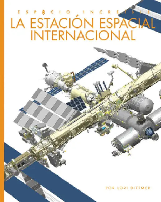 Buy La Estación Espacial Internacional (English, Lori Dittmer) — BookShops.in