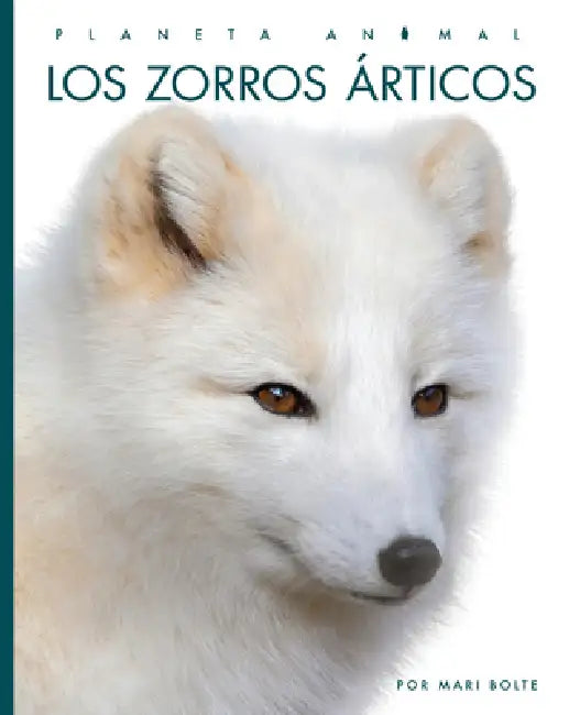 Buy Los Zorros Árticos (English, Mari Bolte) — BookShops.in