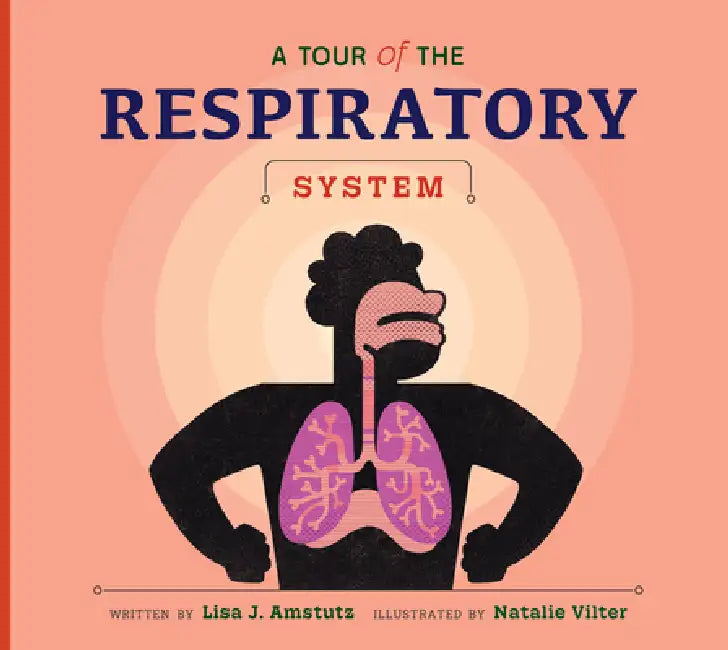 Buy A Tour of the Respiratory System (English, Lisa J. Amstutz | Natalie Vilter) — BookShops.in