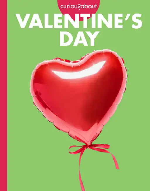 Buy Curious about Valentine's Day (English, Elizabeth Kassuelke) — BookShops.in
