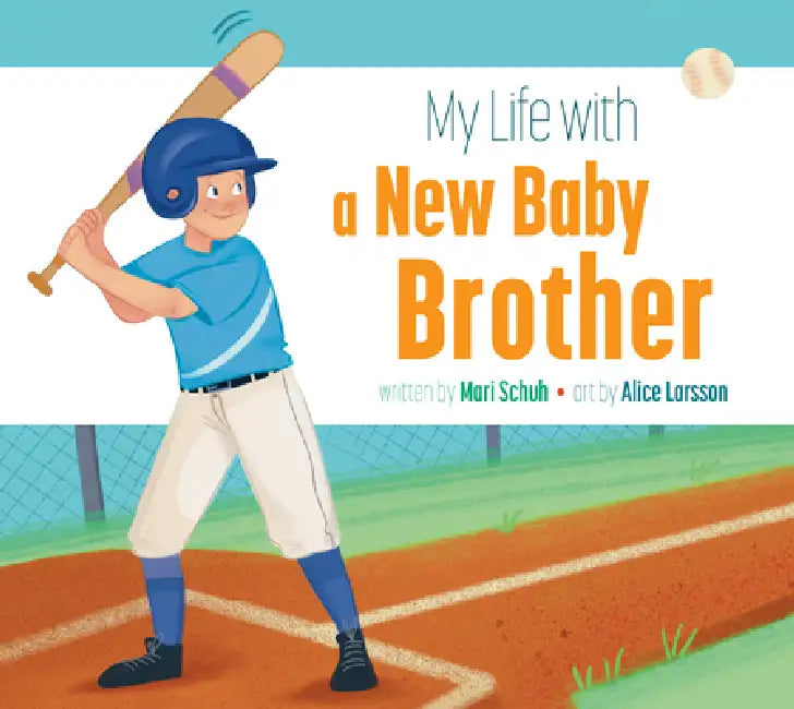Buy My Life with a New Baby Brother (English, Mari C. Schuh | Alice Larsson) — BookShops.in