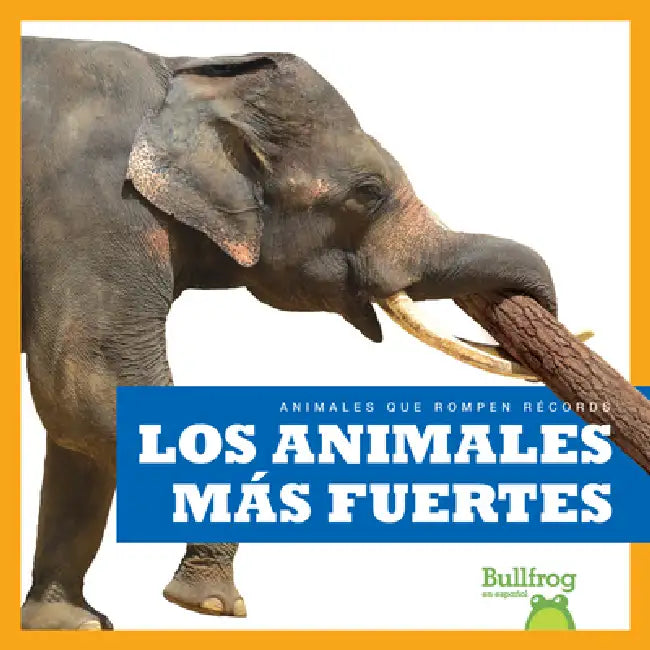 Buy Los Animales Más Fuertes (Strongest Animals) (English, Lily Austen) — BookShops.in