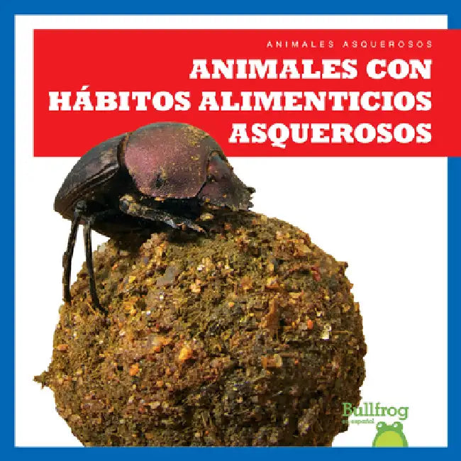 Buy Animales Con Hábitos Alimenticios Asquerosos (Gross Animal Eaters) (English, Katie Chanez) — BookShops.in