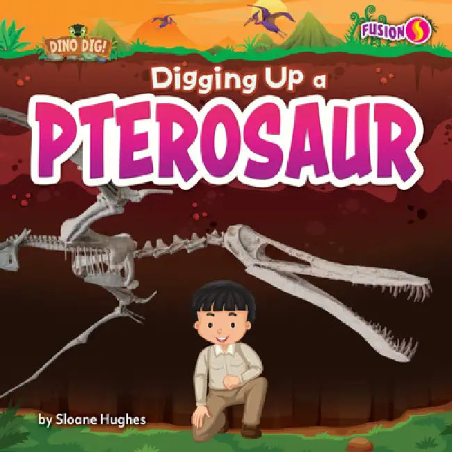 Buy Digging Up a Pterosaur (English, Sloane Hughes) โ BookShops.in