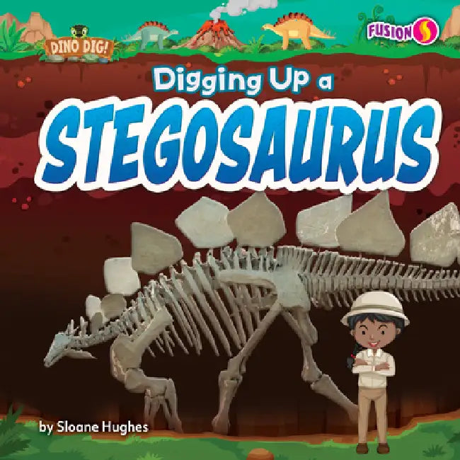 Buy Digging Up a Stegosaurus (English, Sloane Hughes) โ BookShops.in