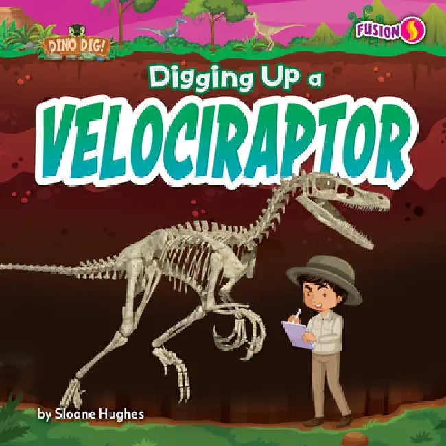 Buy Digging Up a Velociraptor (English, Sloane Hughes) โ BookShops.in