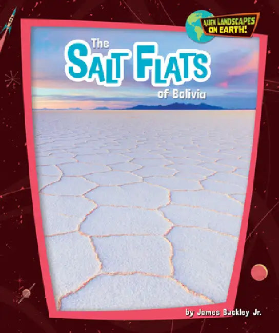 The Salt Flats of Bolivia (English, Buckley James Jr.)