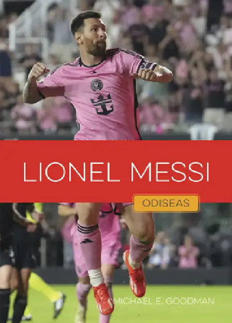 Buy Lionel Messi (English, Michael E. Goodman) — BookShops.in