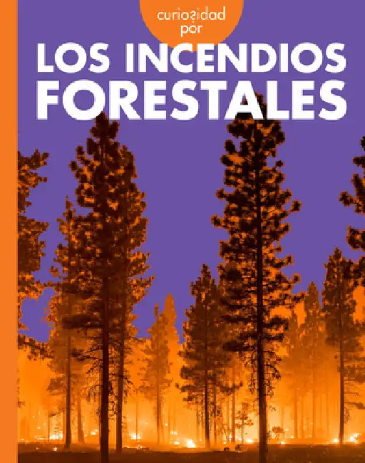 Buy Curiosidad Por Los Incendios Forestales (English, Deborah Scigliano) — BookShops.in