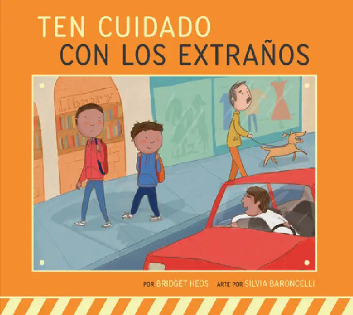 Buy Ten Cuidado Con Los Extraños (English, Bridget Heos | Silvia Baroncelli) — BookShops.in