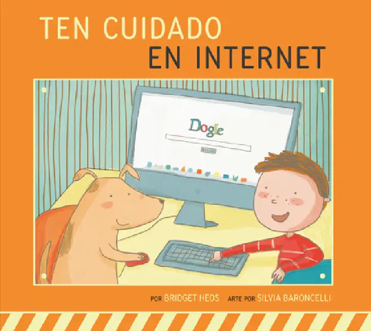 Buy Ten Cuidado En Internet (English, Bridget Heos | Silvia Baroncelli) — BookShops.in