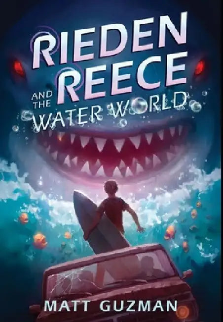 Buy Rieden Reece and the Water World (English, Matt Guzman) — BookShops.in